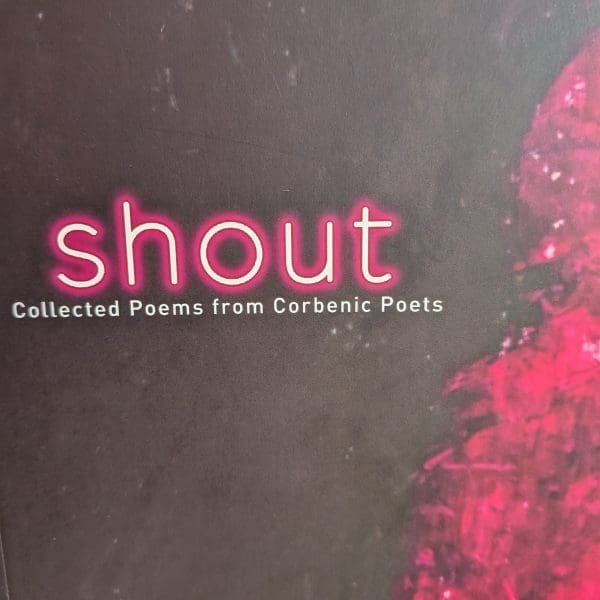 Shout: Poems from Corbenic